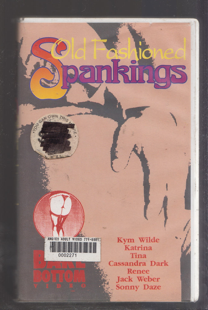 Old Fashioned Spankings starring Kym Wilde Katrina Tina Cassandra Dark Renee Jack Weber Sonny Daze Bondage BDSM VHS Bare Bottom Video Bon-Vue Enterprises 080125AVHS2