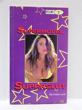 Supermodel, Superslut by Kristen Lynd, Paperback Book 1990's Beeline BL 50305-3 072825WP-70