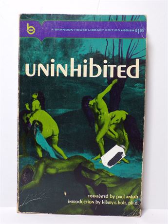 "Uninhibited" Translated by Paul Anhalt, Paperback Book 1968 Brandon House 6019 052825WP