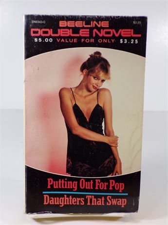 Putting Out for Pop & Daughters That Swap, 1980's Beeline Double Novel DN-6343-C 102625WP