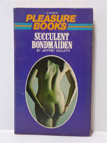 Succulent Bondmaiden by Jeffrey Goliath, Paperback Novel 1976 Pleasure Books 40120 061225WP2-9
