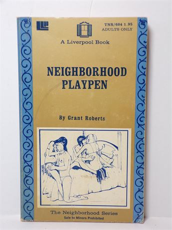 Neighborhood Playpen by Grant Roberts, Paperback Novel 1975 Trans-Scandia TNS-604 061125WP-54