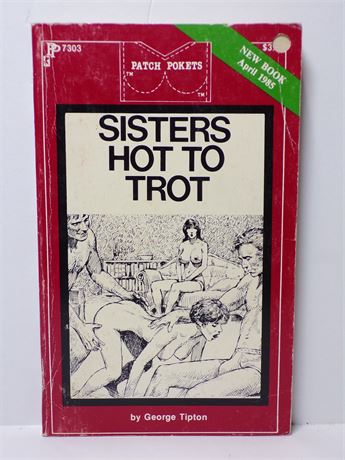 Sisters Hot to Trot by George Tipton, Paperback Book 1985 Patch Pokets PP7303 052825WP