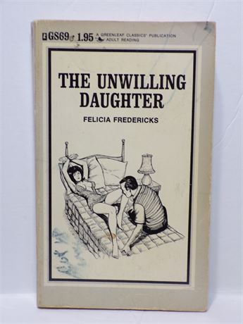 The Unwilling Daughter by Felicia Fredericks, Paperback Book 1970 Greenleaf GS69 071125WP-67