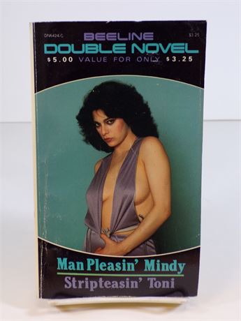 Man Pleasin' Mindy/Stripteasin' Toni, Beeline Double Novel Paperback Book DN6424 112825WP-65