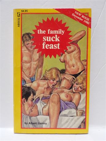 The Family Suck Feast by Albert Gantry, Paperback Book 1986 Greenleaf AB5532 072825WP-29