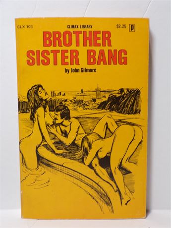 Brother Sister Bang by John Gilmore, Paperback Book 1976 Eros CLX-103 070925WP-21
