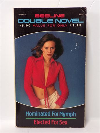 Nominated For Nymph/Elected for Sex, 1980 Beeline Double Novel DN-6421-C 071125WP-29