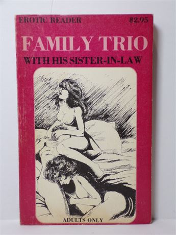 Family Trio With His Sister-In-Law by Anonymous, Paperback Novel 1981 Star ER-151 061125WP-34