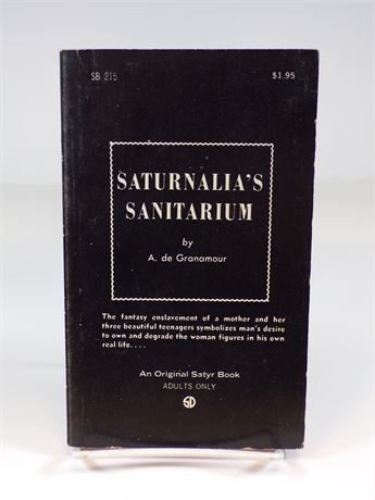Saturnalia's Sanitarium by A de Granamour, Paperback Book 1969 Satyr SB-215 102025WP-1