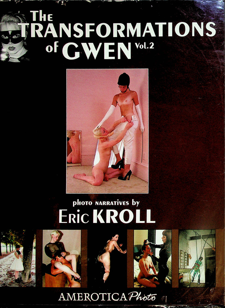 The Transformations Of Gwen Magazine by Erick Kroll  vol.2  Amerotica Photo  New   012324lm-p