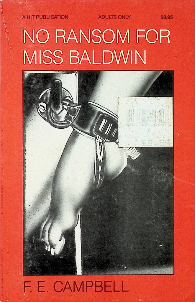 No Ransom for Miss Baldwin by FE Campbell HIT176 HOM House of Milan Bondage HIT Publication Adult Paperback Novel-091124AMP