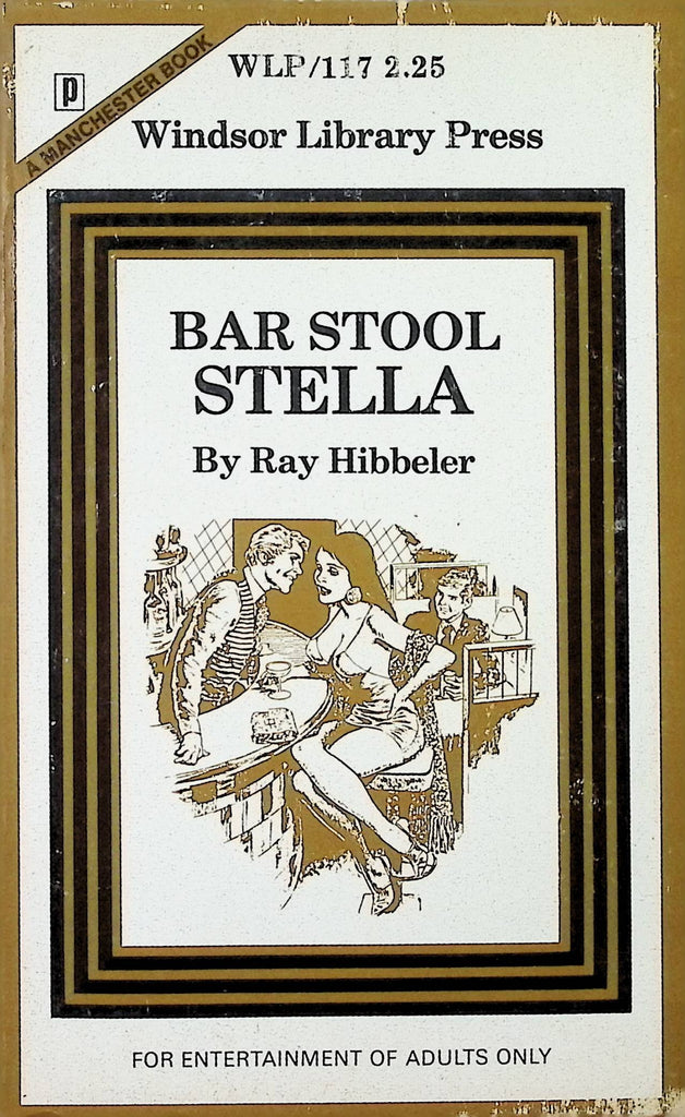 Bar Stool Stella by Ray Hibbeler WLP 117 1974 Windsor Library Press Manchester Book Adult Paperback Novel-093024AMP