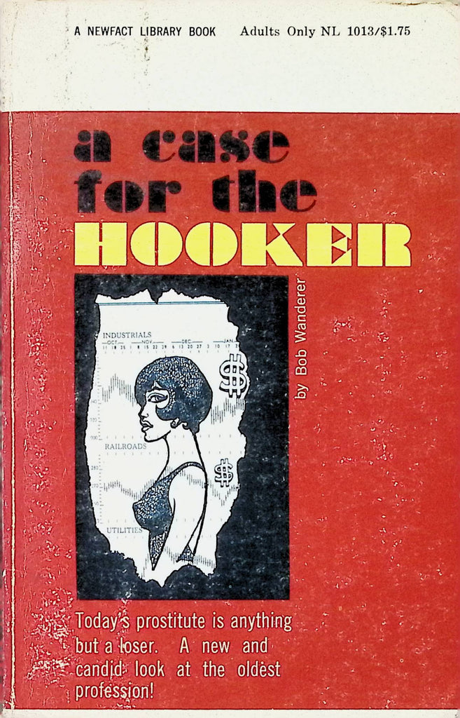 A Case for the Hooker by Bob Wanderer Newfact Library Book NL1013 1969 Adult Novel-050824AMP