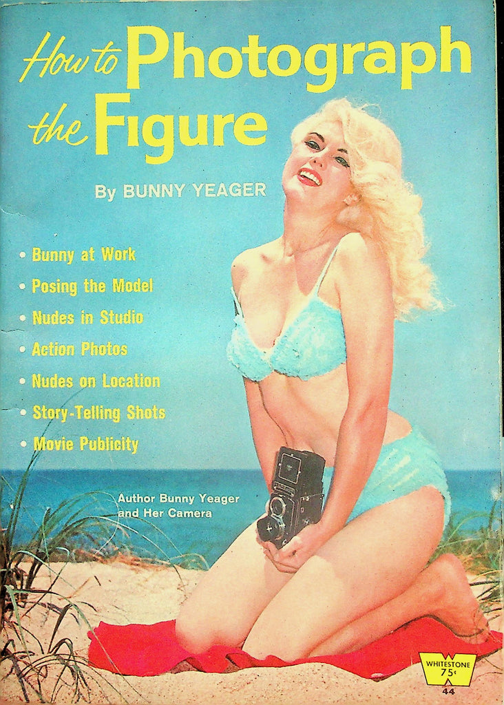 How To Photograph The Figure Book Magazine  By Bunny Yeager  #44 1963    040926lmp