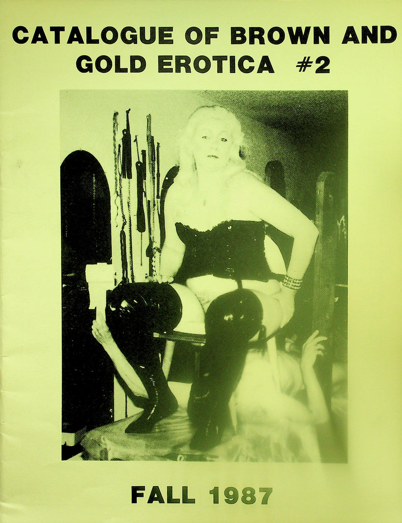 Fetish Catalogue Of Brown And Gold Erotica #2   Fall 1987    120325lmp