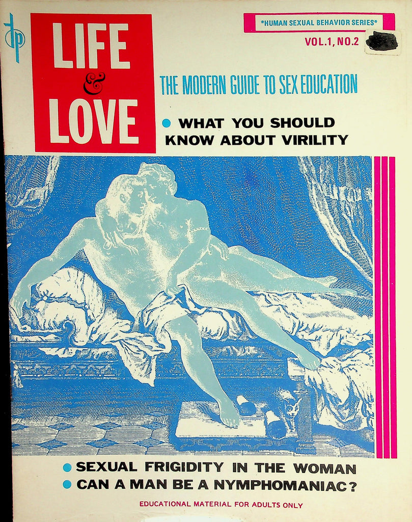 Life & Love Magazine Modern Guide To Sex Education : Sexual Frigidity I Woman, Can A Man Be A Nymphomaniac?  and More!  vol.1 #2 1970's    080326lmp-GSC