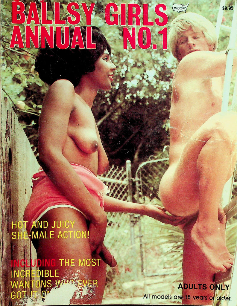 Ballsy Girls Annual Magazine  Hot And Juicy She-Male Action!  Sulka & More!  #1  1981  by Magcorp  071526lmp-GSC