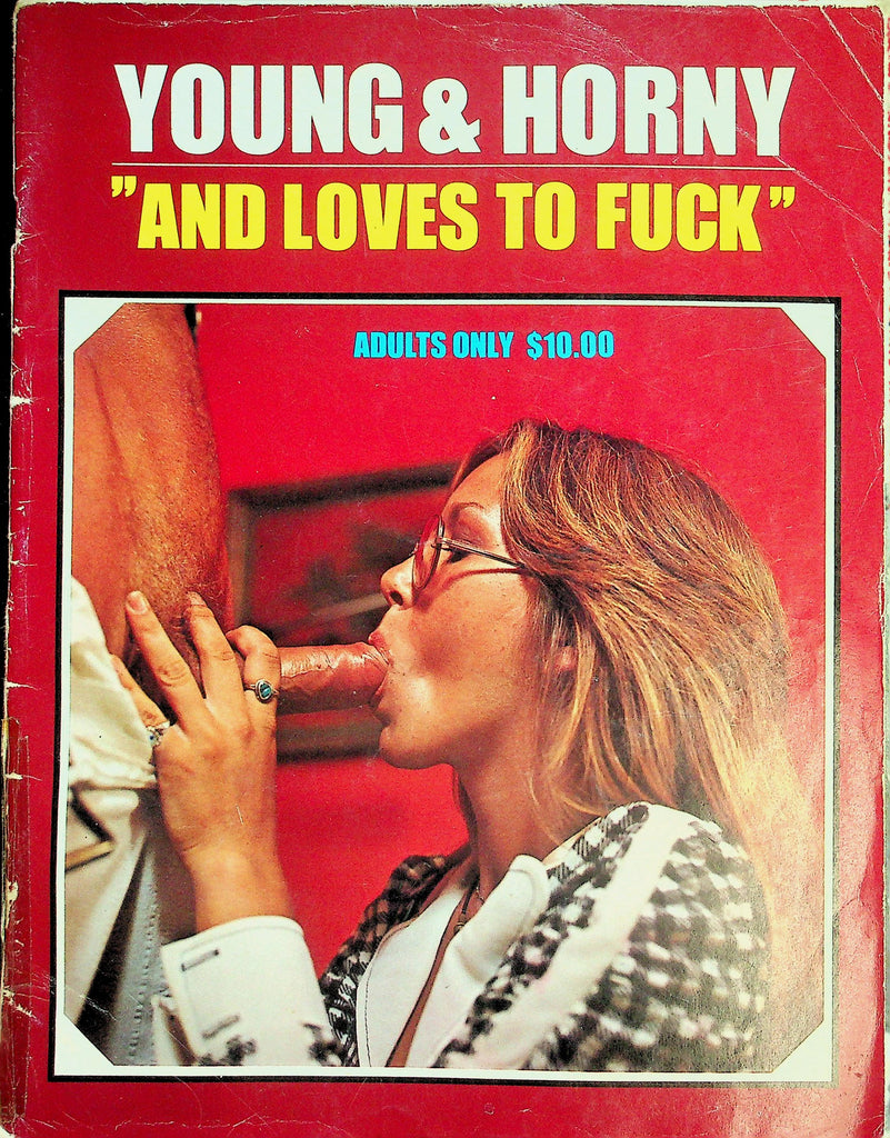 Young & Horny 18+ Magazine  "And Love To Fuck"  #1 1980's    062526lmp-GSC