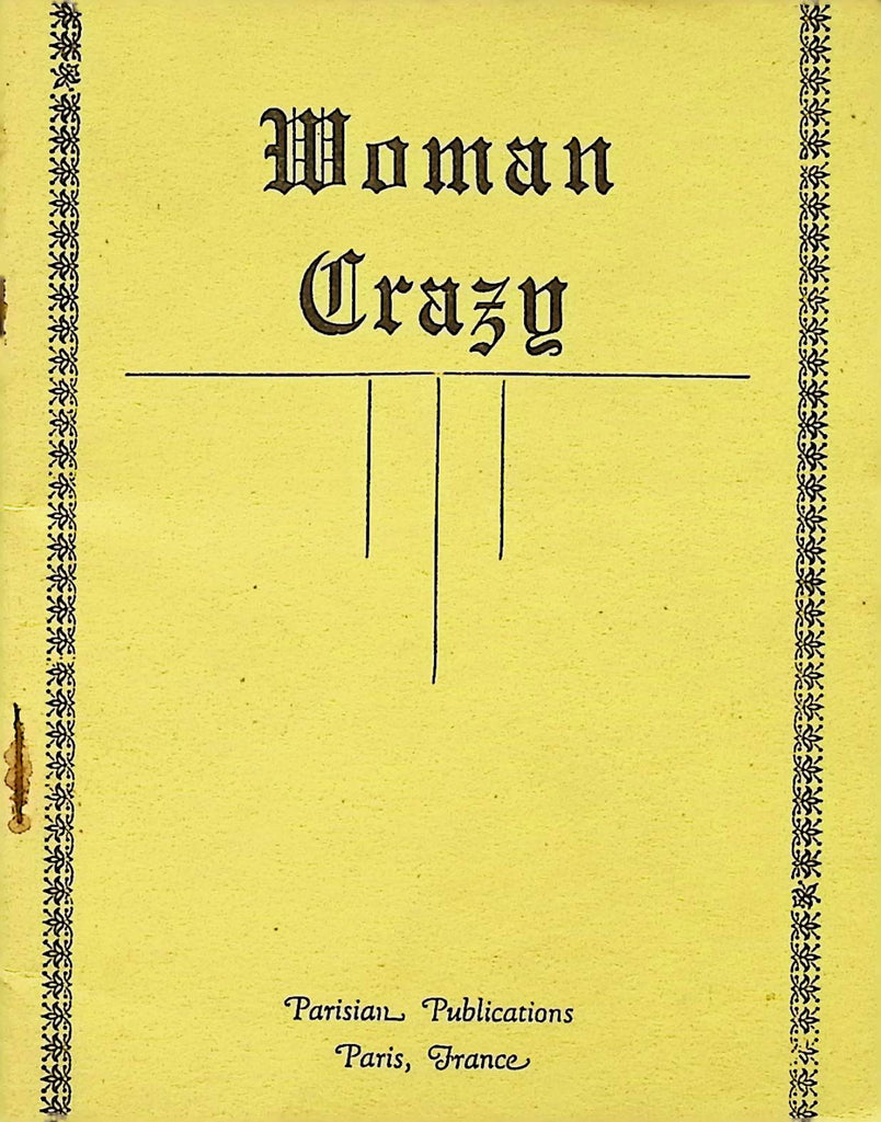 Woman Crazy Part 1 Parisian Publications Paris, France  1960s/70s 32pgs English Adult Paperback Digest sized Mini Booklet 081924AMP