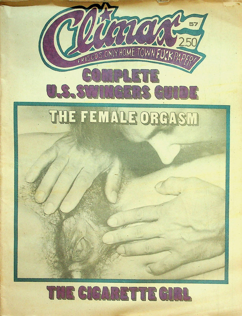 Climax Frisco's Only Home Town Fuck Party Newspaper Magazine  The Female Orgasm  #57  1970's   082326lmp-GSC