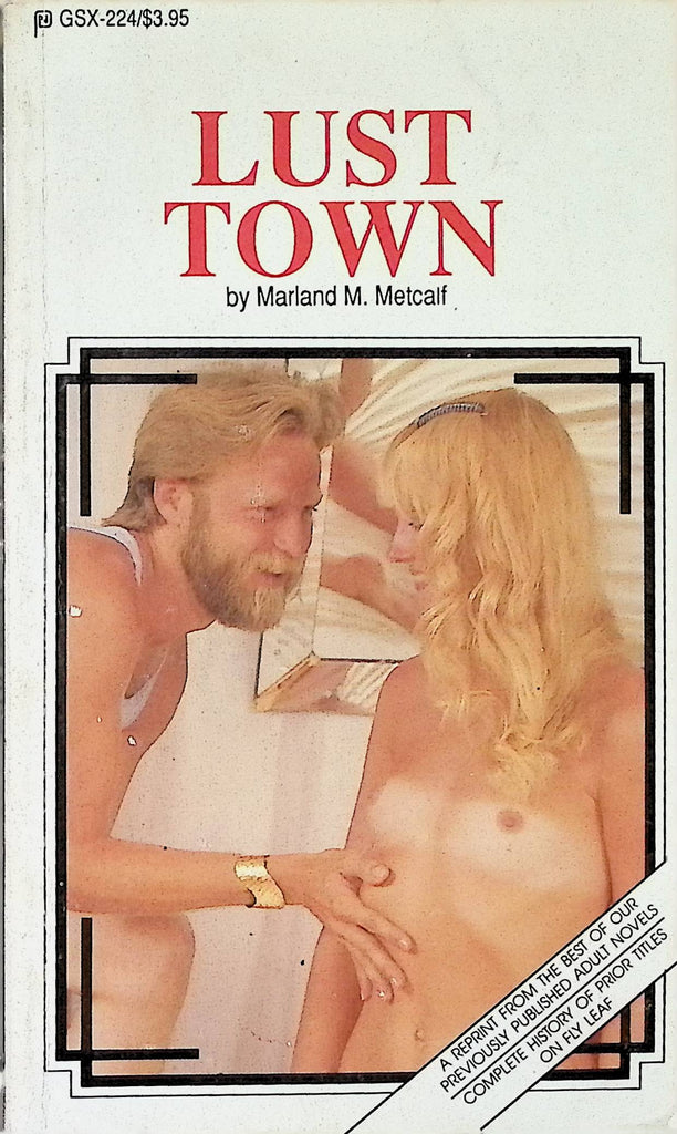 Lust Town by Marland M Metcalf GSX-224 1991 Reprint Star Distributors Adult Erotic Novel-051324AMP