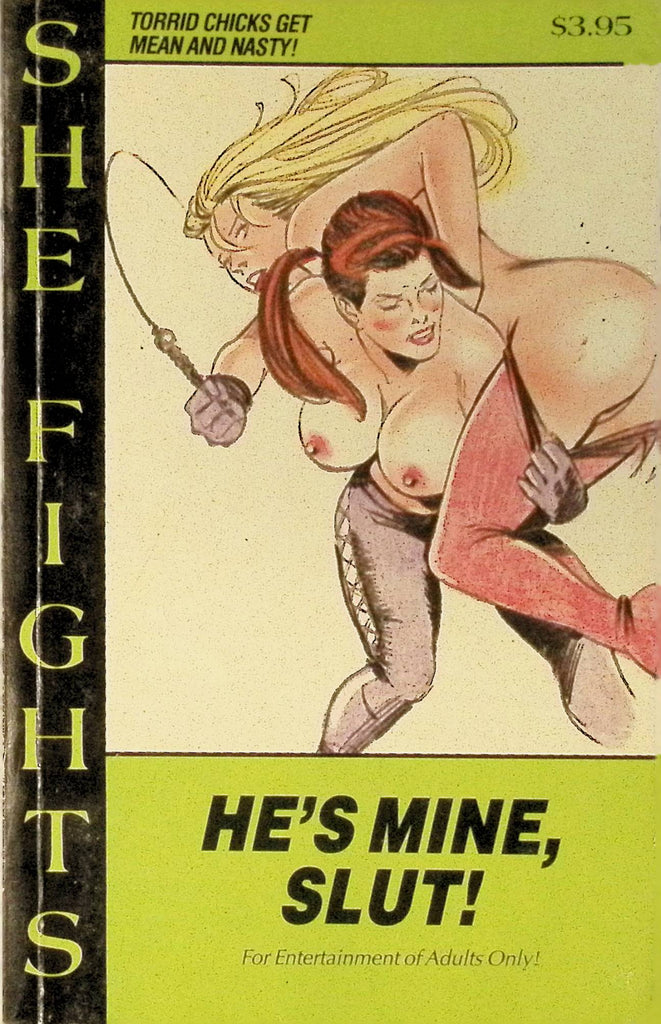 He's Mine, Slut! She Fights SF-155 1990 Star Dist Adult Paperback Novel 090325AMP