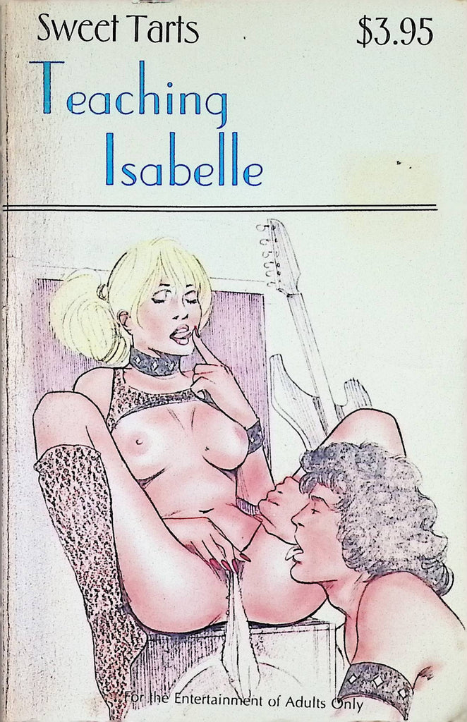 Teaching Isabelle by Sweet Tarts SW-115 1988 Star Distributors Adult Erotic Paperback Novel-062724AMP