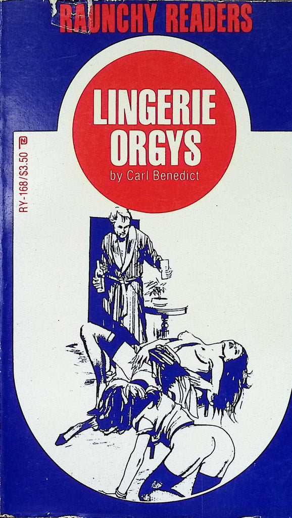 Lingerie Orgys by Carl Benedict Raunchy Readers RY-168 1982 Adult Erotic Paperback Novel-070924AMP