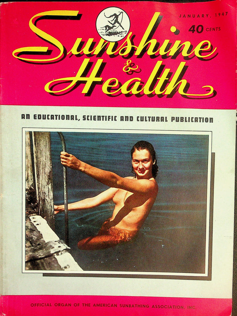 Sunshine & Health Nudist Magazine  Nudity In Anciet vs. Modern Times  January 1947     080526lmp-GSC