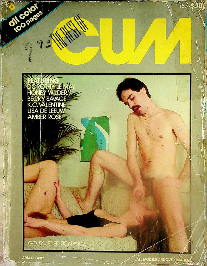 The Best Of Cum Magazine  Featuring: Dorothy Le May, Honey Wilder, Lisa De Leeuw and More!  #106 Gourmet Editions 1980's  020625lm-p