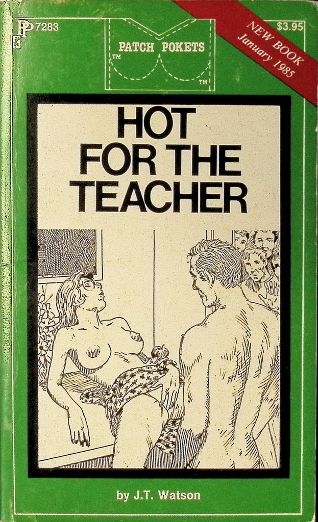 Hot for Teacher by JT Watson January 1985 PP7283 Patch Pokets Greenleaf Classics Adult Paperback Novel 082625AMP