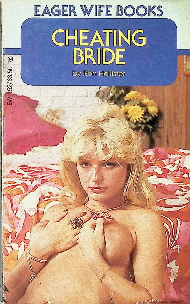 Cheating Bride by Ron Hollister EW-152 1983 Eager Wife Books Adult Paperback Novel-081324AMP