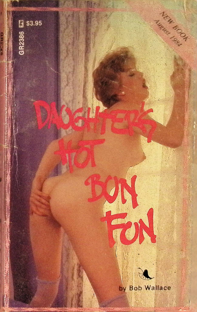 Daughter's Hot Bun Fun by Bob Wallace GR2386 August 1984 Greenleaf Classics Adult Paperback Novel 082125AMP