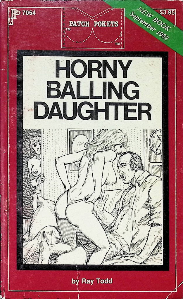 Horny Balling Daughter by Ray Todd PP7054 September 1982 Patch Pokets Book Adult Paperback Novel-091224AMP