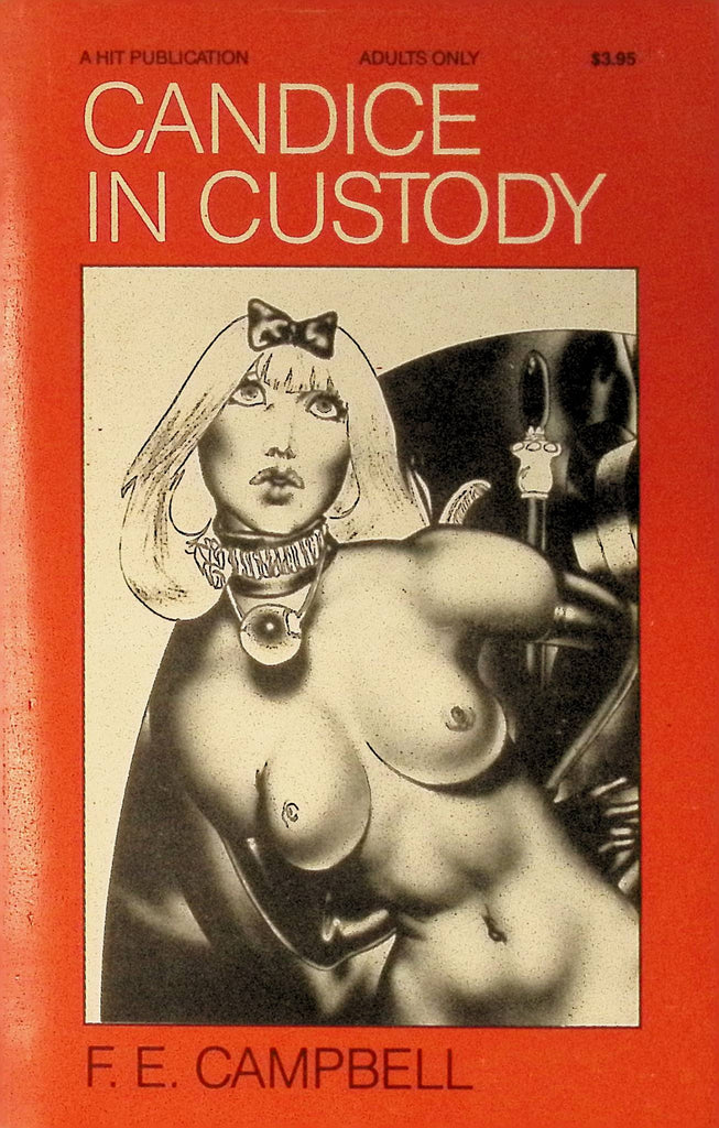 Candice in Custody by FE Campbell 1980s HOM Bondage Hit Publication Adult Paperback Novel 082525AMP
