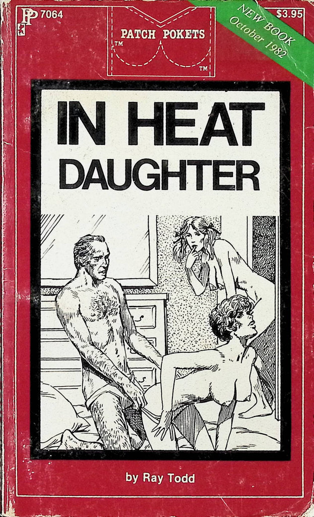 In Heat Daughter by Ray Todd PP7064 October 1982 Patch Pokets Book Adult Paperback Novel-091224AMP