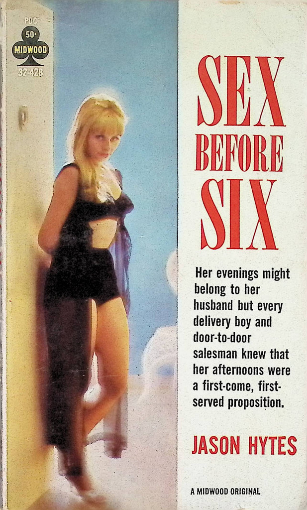 Sex Before Six by Jason Hytes Midwood Original 32-428 1964 2nd Printing Adult Erotic Paperback Novel-061324AMP