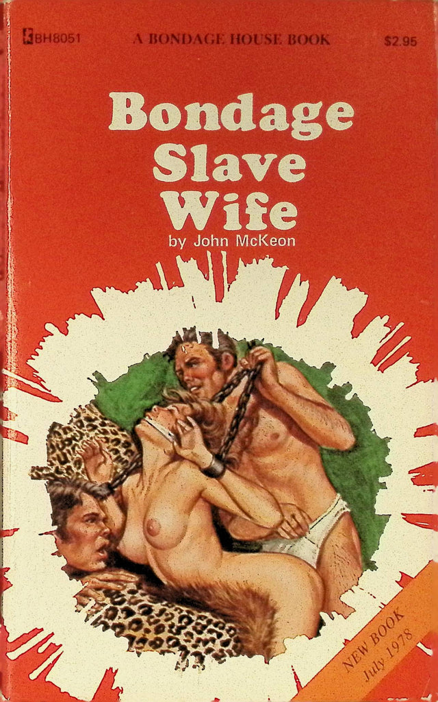 Bondage Slave Wife by John McKeon BH8051 July 1978 Bondage House Book Greenleaf Classics Adult Paperback Novel 080625AMP