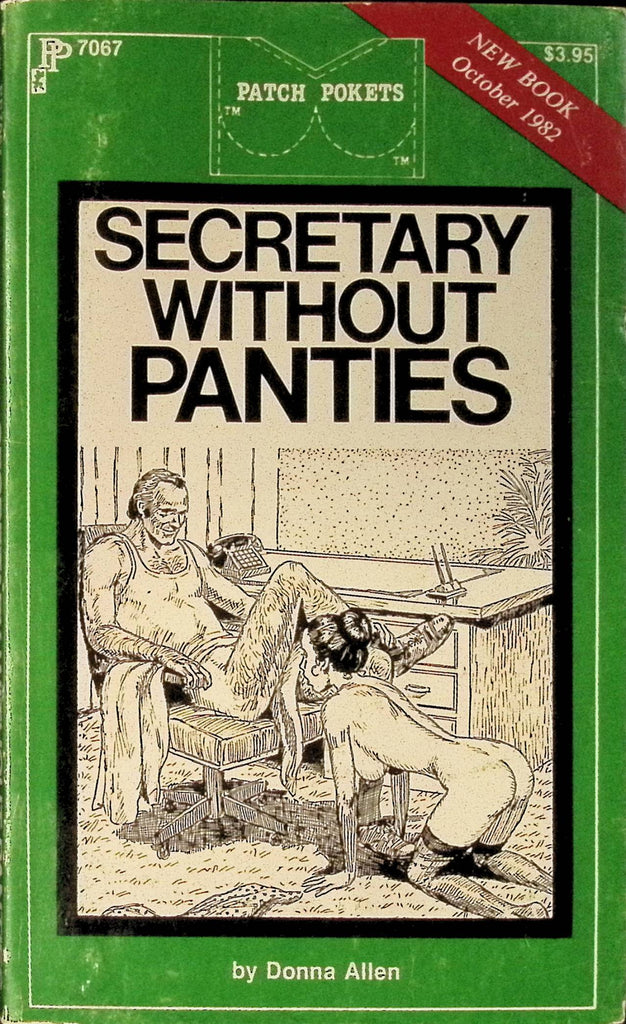 Secretary Without Panties by Donna Allen PP7067 October 1982 Patch Pokets Greenleaf Classics Adult Paperback Novel 082625AMP