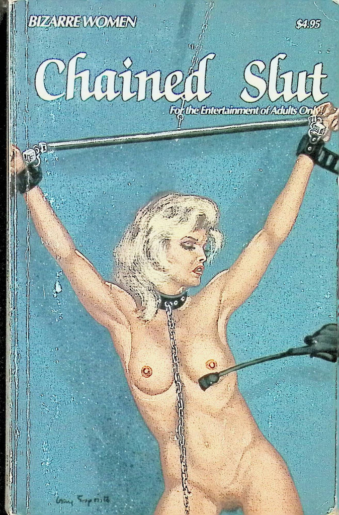 Chained Slut by Bizarre Women BW-183 1992 Star Distributors Adult Novel-043024AMP