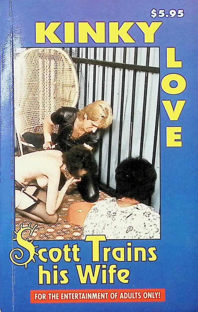 Scott Trains his Wife by Kinky Love 1996 Star Distributors Adult Novel-050724AMP
