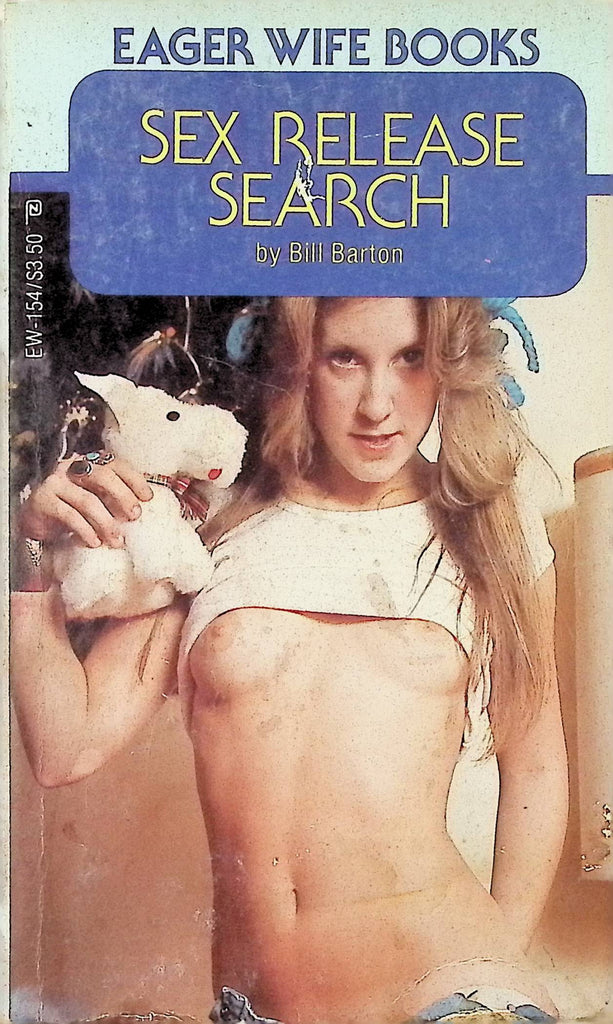 Sex Release Search by Bill Barton EW-154 1983 Eager Wife Books Adult Paperback Novel-081324AMP