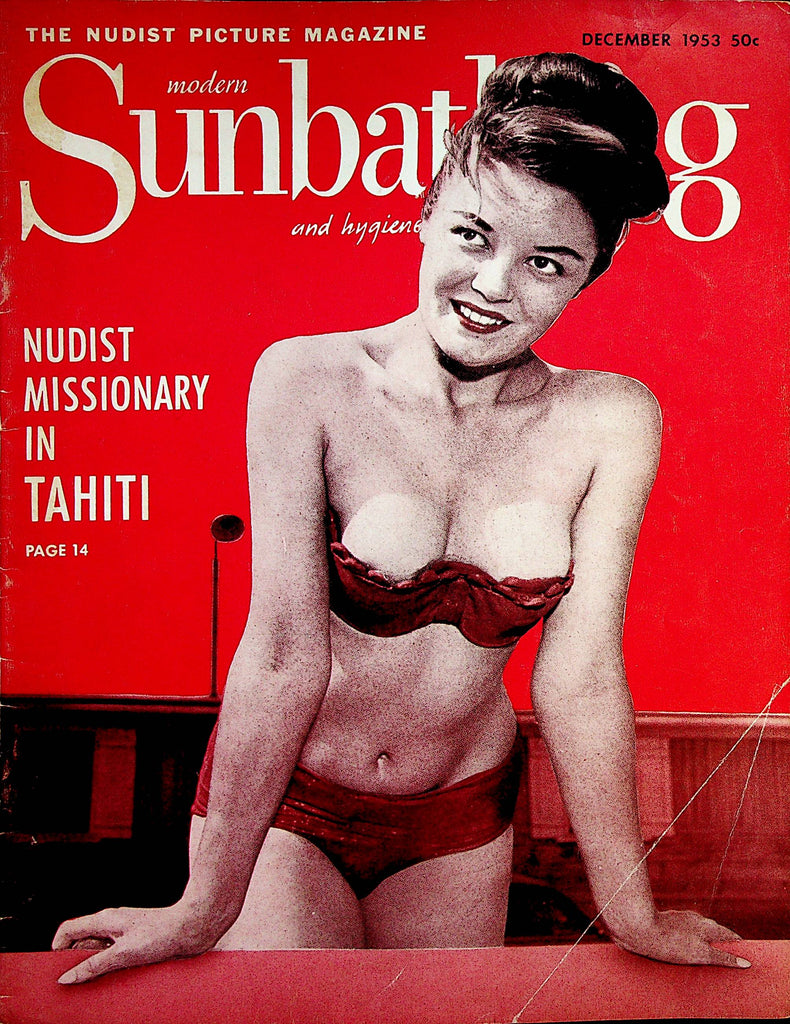 Modern Sunbathing and Hygiene Magazine  Nudist Missionary In Tahiti  December 1953     060623lm-p