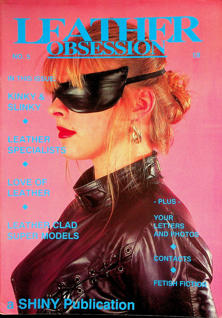 Leather Obsession Fetish Magazine    Kinky & Slinky / Love Of Leather  #5  1990's        030326lmp