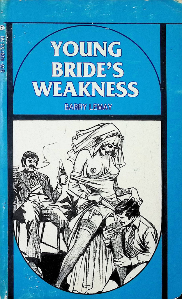 18+ Young Bride Weakness by Barry Lemay SW-109 1983 Art Enterprises Adult Novel-050124AMP