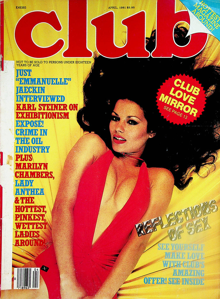 Club Magazine  Emmanuelle Interview / Marilyn Chambers / Lady Anthea  April 1981     Paul Raymond     121823lm-p