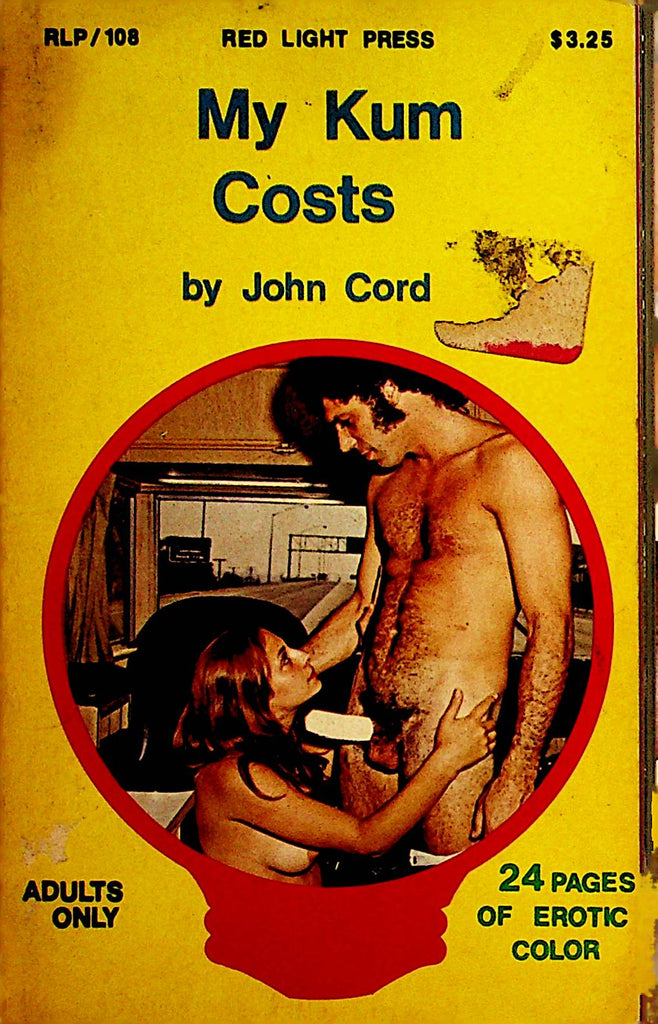 My Cum Costs Adult Novel  1970's   by John Cord  Red Light Press   070823lm-p2