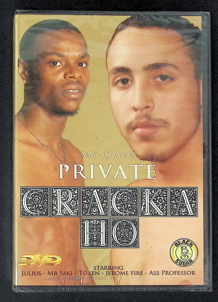 My Own Private Cracka Ho w/ Julius, Mr Saki, Token, Jerome Fire, Gay Adult DVD Black Sugar - 082925AKDVD