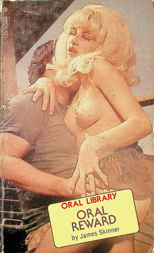 Oral Reward by James Skinner ORL-135 1983 Oral Library American Art Enterprises Adult Paperback Novel-081324AMP